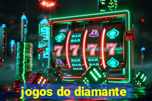 jogos do diamante